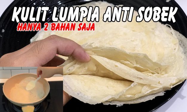 Cara Membuat Kulit Lumpia Rumahan 2 Bahan Yang Anti Sobek