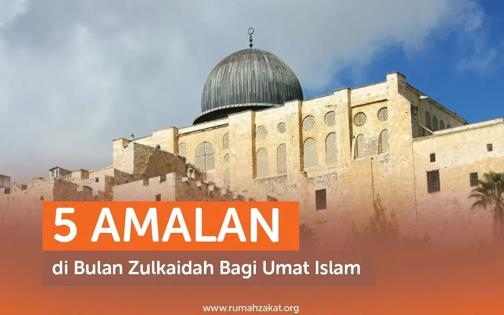 5 Keistimewaan Zulkaidah, Bulan Setelah Syawal Sarat Pahala