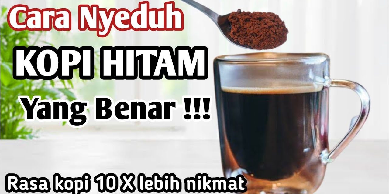 Cara Menyeduh Kopi Mudah Di Rumah Dengan Alat Sederhana