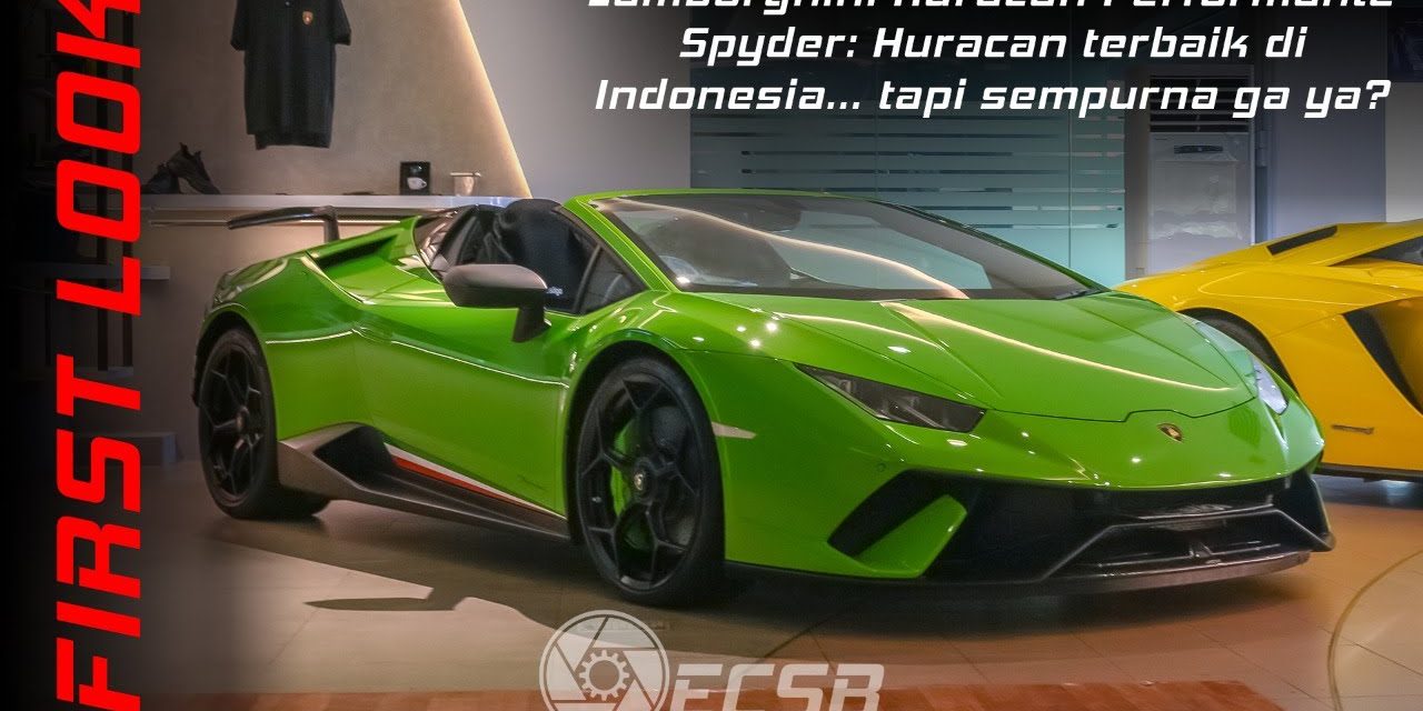 Lamborghini Huracán Pilihan Bagi Para Pencinta Supercar
