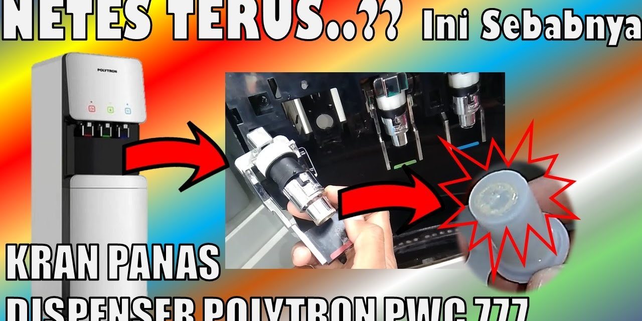 Faktor Umum Penyebab Seringnya Terjadi Kebocoran Dispenser