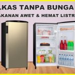 Kulkas 1 Pintu Terbaik Untuk Kebutuhan Dapurmu, Yuk Simak